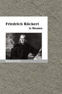 Cover von Jürgen K. Hultenreich: Friedrich Rückert in Neuses